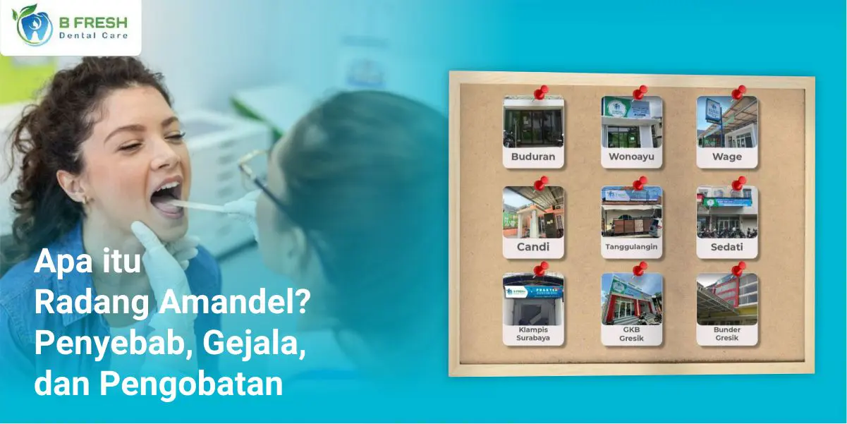 Apa Itu Radang Amandel? Penyebab, Gejala, Dan Pengobatan