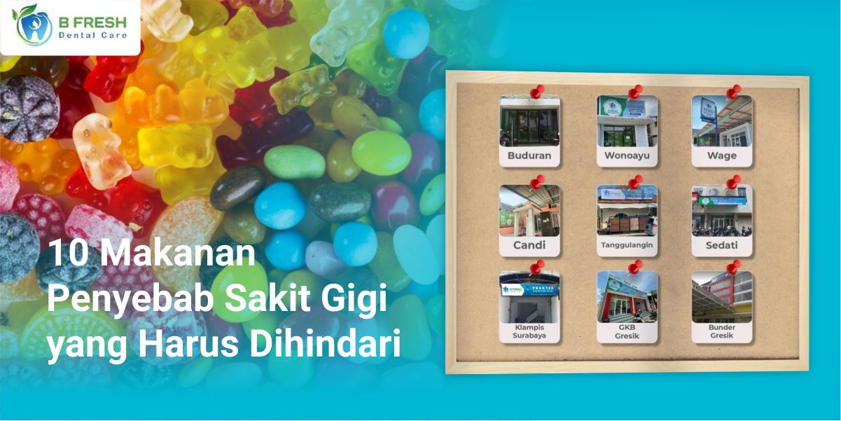 10 Makanan Penyebab Sakit Gigi Yang Harus Dihindari