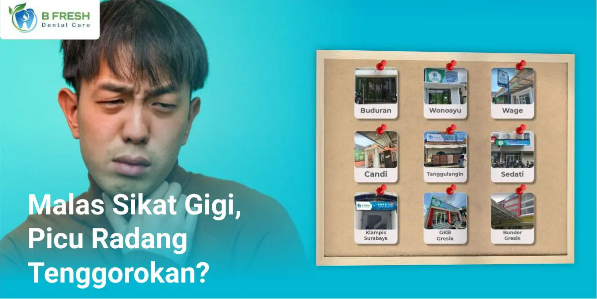 Malas Sikat Gigi Picu Radang Tenggorokan?