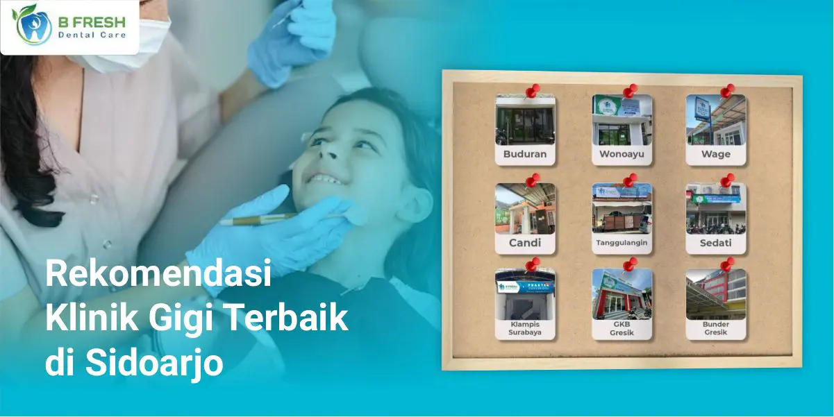 Rekomendasi Klinik Gigi Terbaik Di Sidoarjo