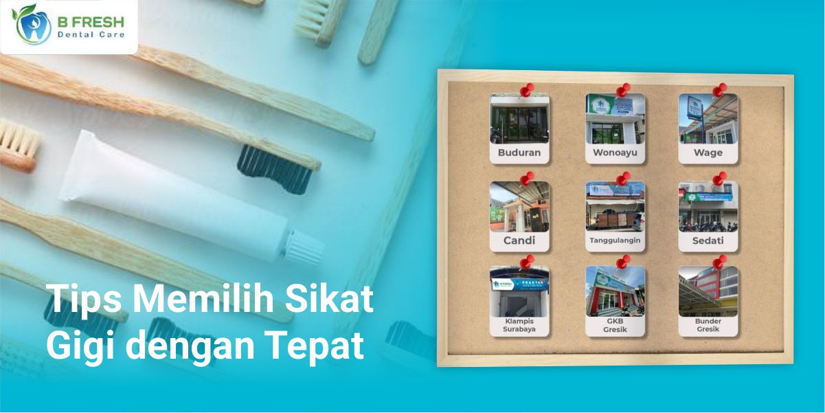 Tips Memilih Sikat Gigi Dengan Tepat