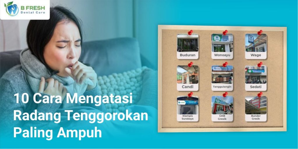 10 Cara Mengatasi Radang Tenggorokan Paling Ampuh